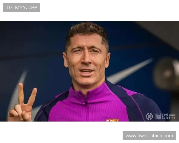 莱万已恢复团队训练 目标赶上对阵埃尔切比赛